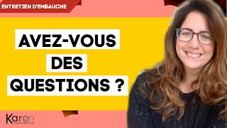 AVEZVOUS DES QUESTIONS  exemples de questions à poser à la fin dun entretien dembauche [upl. by Blondell]