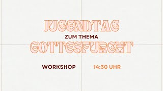 quotGottesfurchtquot  Jugendtag mit Natha am 18112023  Workshop [upl. by Donni]