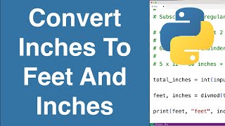 Convert Inches To Feet And Inches  Python Example [upl. by Halette]