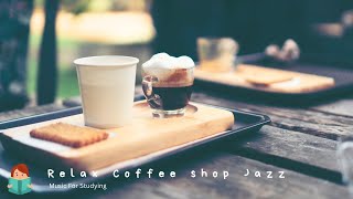 無廣告版 星巴克輕鬆爵士音樂 ♥ 我和咖啡有個約會 ♥ RELAX COFFEE SHOP JAZZ MUSIC [upl. by Caryn879]