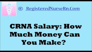 CRNA Salary [upl. by Ial382]