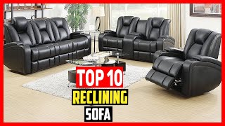 ✅Top 10 Best Reclining Sofa of 2024 [upl. by Droffilc]