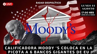 Calificadora Moody ‘s Coloca en la Picota a 6 Bancos Gigantes de EURadar GeopoliticoAlfredo Jalife [upl. by Wilhelm]