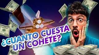 💰¿Cuánto cuesta enviar un COHETE🚀 al ESPACIO 🤑 [upl. by Severen]