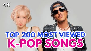 TOP 200 MOST VIEWED KPOP SONGS OF ALL TIME DECEMBER 2024 [upl. by Frolick]