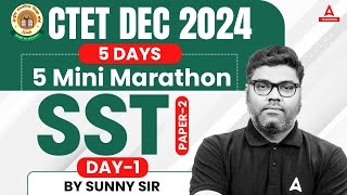 CTET DEC 2024 SST  PAPER2  5 Days 5 Mini Marathon Day 1 By Sunny Sir [upl. by Airamanna597]