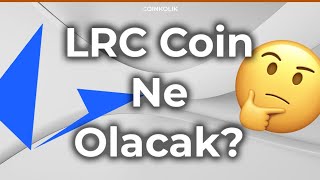 LRC Coin Analiz ve Geleceği  Loopring Coin Ne Olur  LRC Coin Yükselecek Mi [upl. by Pennington]