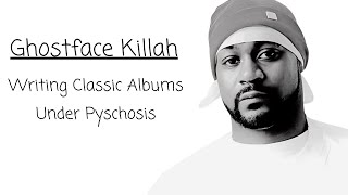 Ghostface Killah Writing Classic Albums Under Psychosis [upl. by Ecart]