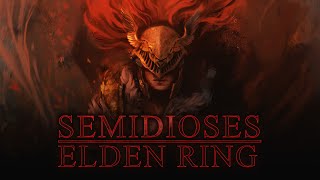 SEMIDIOSES  ELDEN RING  LORE [upl. by Mccormick]