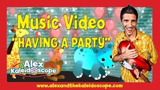 Alex amp The Kaleidoscope  Music Video quotHaving A Partyquot [upl. by Wasserman]