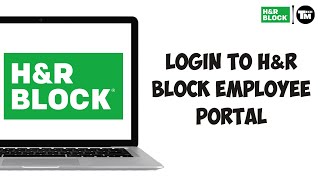 How to Log In to the HampR Block Employee Portal  StepbyStep Guide [upl. by Llenyar]