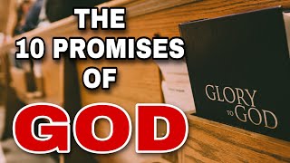 WHAT ARE THE PROMISES OF GOD  THE 10 PROMISES OF GOD [upl. by Eenafit]