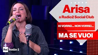 Arisa dal vivo a Radio2 Social Club canta quotio vorrei non vorrei ma se vuoiquot di Lucio Battisti [upl. by Styles]