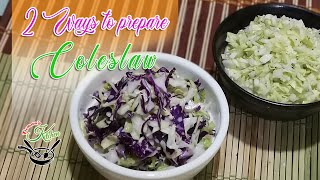 Coleslaw 2 Ways To Prepare  KFCInspired Coleslaw [upl. by Vale333]