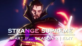 Strange Supreme  Memory Reboot  What if season 2  Edit [upl. by Dammahum694]