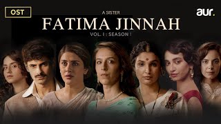 OST  Fatima Jinnah Series S1  Sundas Farhan  Kubra Khan  Amna Ilyas [upl. by Dotson]