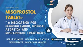 Misoprostol Tablets Uses Dosage Mechanism Side Effects and Important Advice [upl. by Enial]