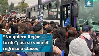 Vialidades y paraderos de la CDMX lucieron abarrotados durante el regreso a clases [upl. by Azaria]