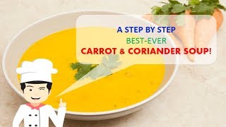 VERY EASY BestEver CARROT amp CORIANDER SOUP Recipe [upl. by Weiner419]