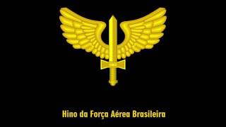 Hino da Força Aérea Brasileira [upl. by Otsugua]