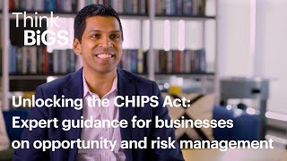 Unlocking the CHIPS Act Expert guidance for businesses on opportunity and risk management [upl. by Sarid441]