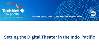 Setting the Digital Theater in the IndoPacific [upl. by Gnap]