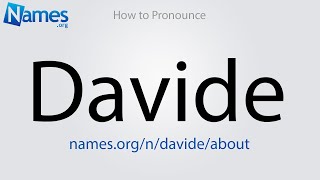 How to Pronounce Davide [upl. by Atilemrac]