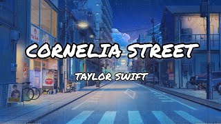 Cornelia street  Taylor Swift  Lyrics [upl. by Kalvin]