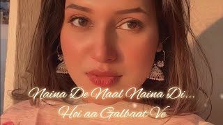 SukoonAden SlowedReverb LYRICS Naina de naal Naina di hoi aa galbaat ve [upl. by Zined141]