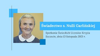 Świadectwo siostry Nulli Garlińskiej  Dni Wspólnoty w 2021 r [upl. by Allwein]