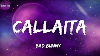 Bad Bunny Callaitaletra [upl. by Lotta606]