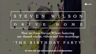 Steven Wilson  The Birthday Party from Drive Home [upl. by Buderus]