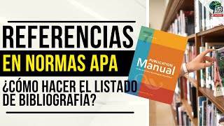 🔴 ¿Cómo hacer el listado de referencias o bibliografía en APA ultima edición 7ma Edición [upl. by Aenitsirhc399]