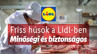 Friss húsok a Lidlben minőségi és biztonságos  Lidl [upl. by Eejan]