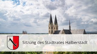 Sitzung Stadtrat Halberstadt  05092024 1700 Uhr [upl. by Naujahs]