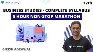 Business Studies Marathon  5 Hours  Complete Syllabus  Girish Agarwal [upl. by Harvie237]