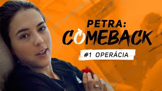 PETRACOMEBACK 1 Operácia [upl. by Fromma]