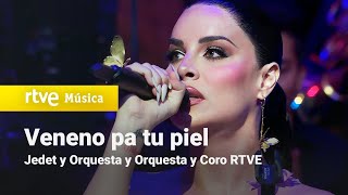 Jedet y Orquesta y Coro RTVE – “Veneno pa tu pielquot  LO QUE SOY Orgullo LGTBIQ 2024 [upl. by Novoj431]