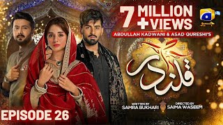 Qalandar Episode 26  Eng Sub  Muneeb Butt  Komal Meer  Ali Abbas  7th Jan 2023  HAR PAL GEO [upl. by Daniell]