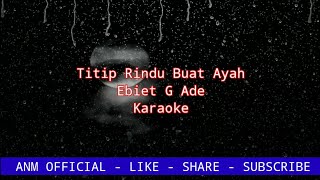 Titip Rindu Buat Ayah karaoke [upl. by Clo]