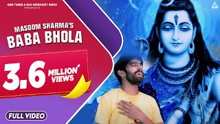 Baba Bhola Official Video  Masoom Sharma  Haryanvi Song [upl. by Jaddo]