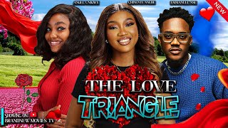 The Love Triangle  Chinenye Nnebe  Angel Unigwe  Emmanuel Nse  2024 Romantic Nigerian Movie [upl. by Awjan]