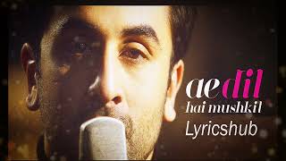 ae dil hai mushkil full song  ae dil hai mushkil songs  hindi songs  bollywood songs [upl. by Viglione]