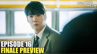 Miss Night and Day Episode 16 Finale Preview Revealed  Choi Jin Hyuk  Jung Eun Ji  Lee Jung Eun [upl. by Eimme]