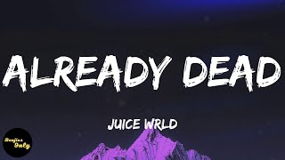 Juice Wrld  Already Dead lyrics [upl. by Yoshiko740]