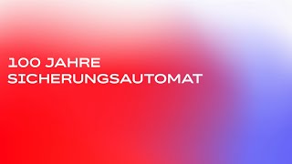 100 Jahre Sicherungsautomaten ABB feiert Innovation und Partnerschaft [upl. by Hsara878]