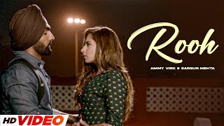 Rooh HD Video  Ammy Virk  Sargun Mehta  New Punjabi Songs 2024  Latest Punjabi Songs 2024 [upl. by Odnomyar]