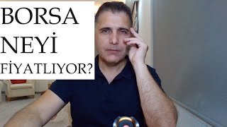 BORSA NEYİ FİYATLIYOR [upl. by Nitsugua]