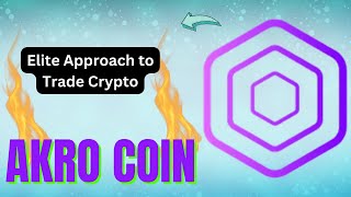 AKRO COIN ENTRY amp EXIT UPDATES  AKRO COIN PRICE PREDICATION  AKRO COIN TECHNICAL ANALYSIS [upl. by Coniah]