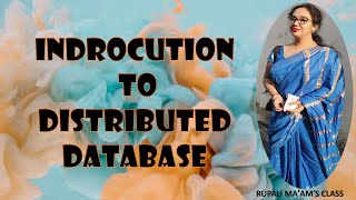 👊💗1 INTRODUCTION TO DISTRIBUTED DATABASE👊💗 [upl. by Candida]